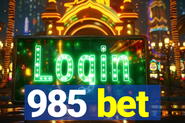 985 bet