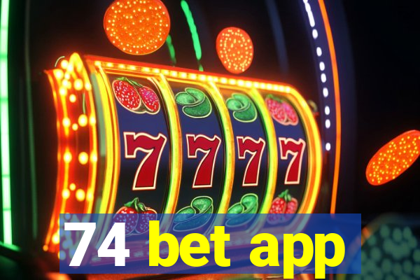 74 bet app