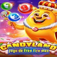 jogo de free fire max