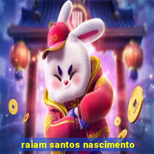 raiam santos nascimento