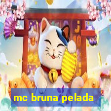 mc bruna pelada