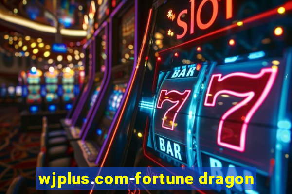 wjplus.com-fortune dragon