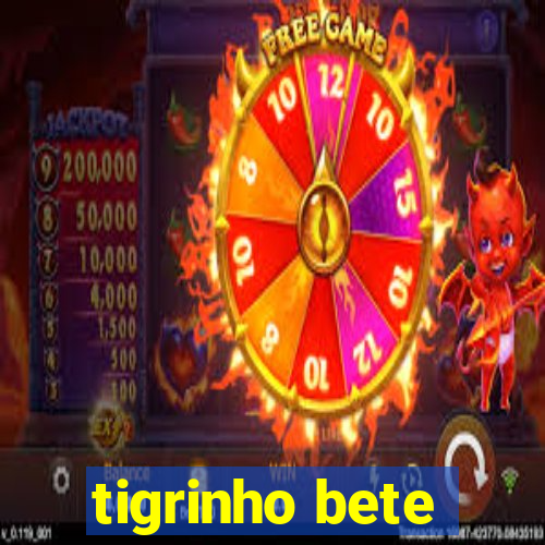 tigrinho bete