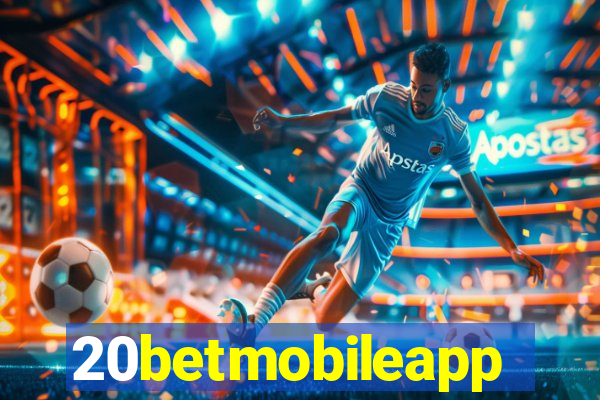 20betmobileapp