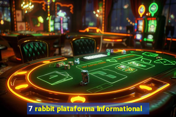 7 rabbit plataforma Informational