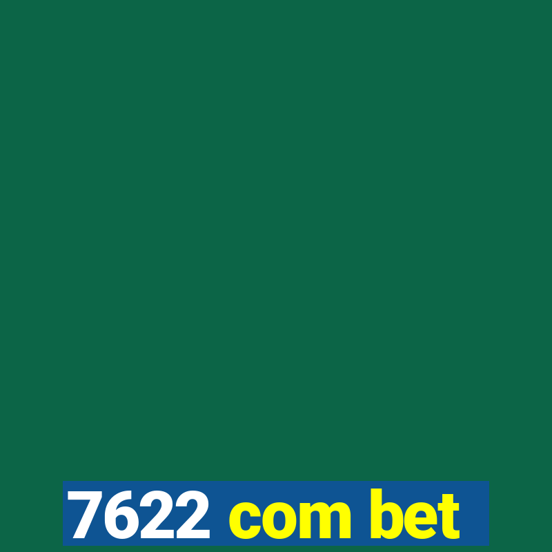 7622 com bet