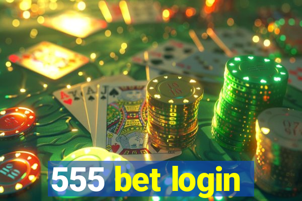 555 bet login