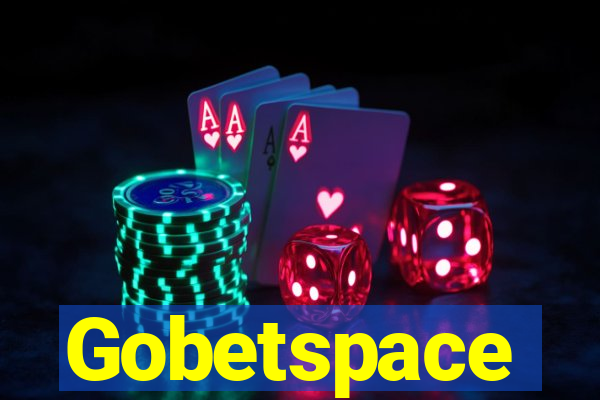 Gobetspace