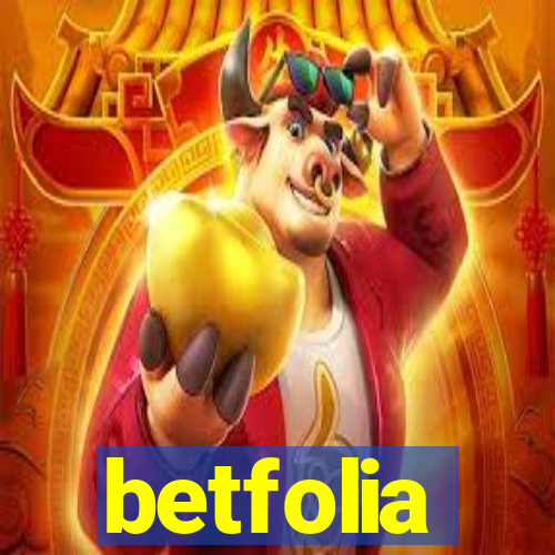 betfolia