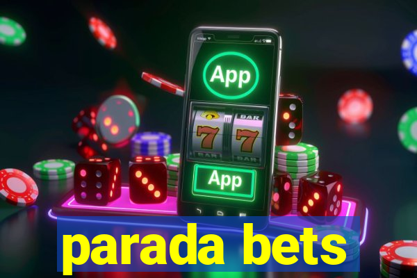 parada bets