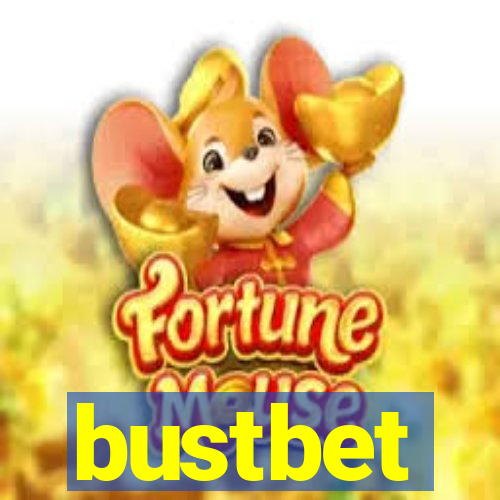 bustbet