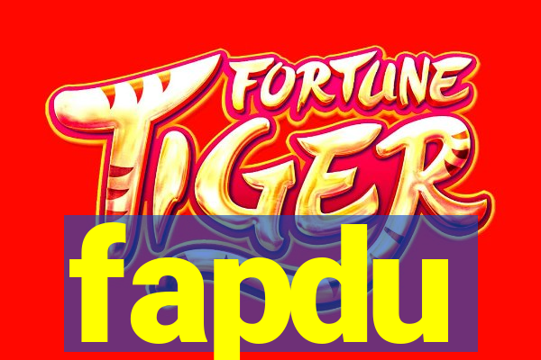 fapdu