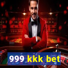 999 kkk bet