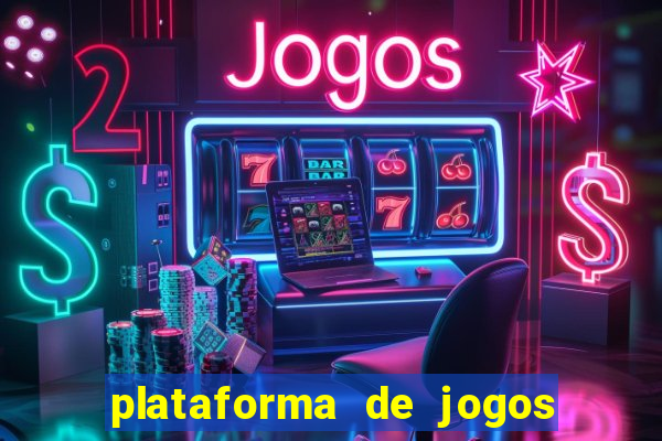 plataforma de jogos que da dinheiro no cadastro