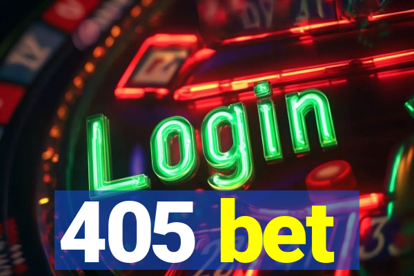 405 bet