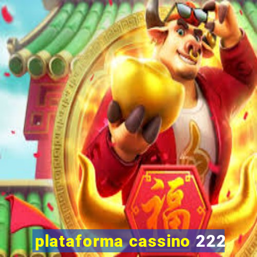 plataforma cassino 222