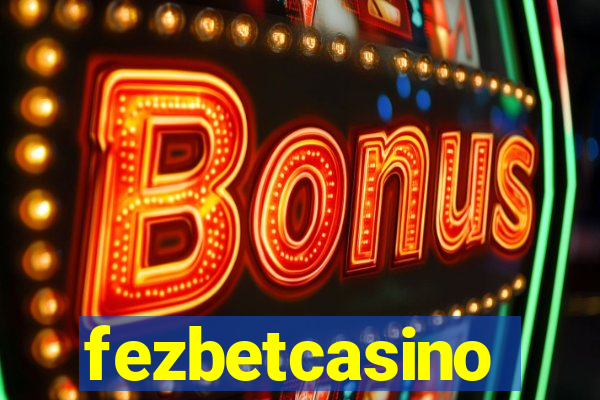 fezbetcasino