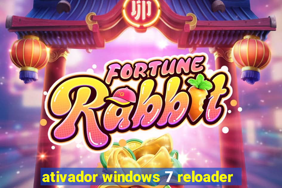 ativador windows 7 reloader