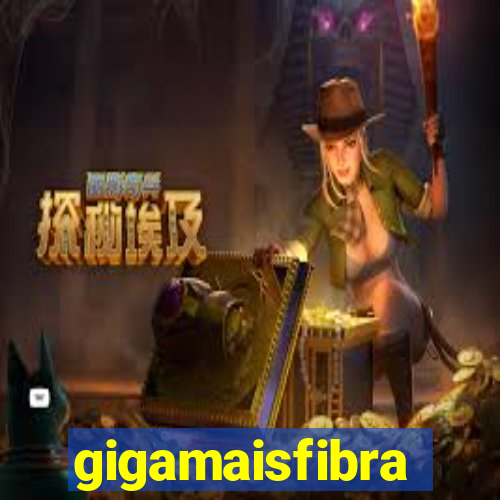 gigamaisfibra