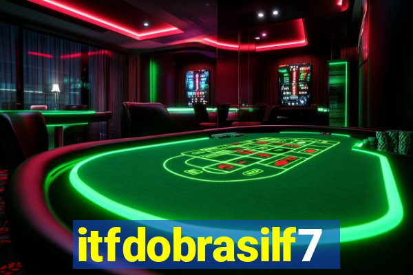 itfdobrasilf7