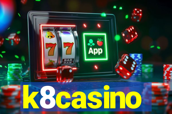 k8casino