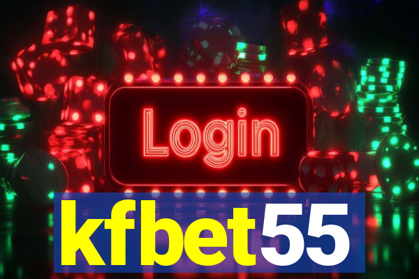 kfbet55