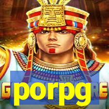 porpg