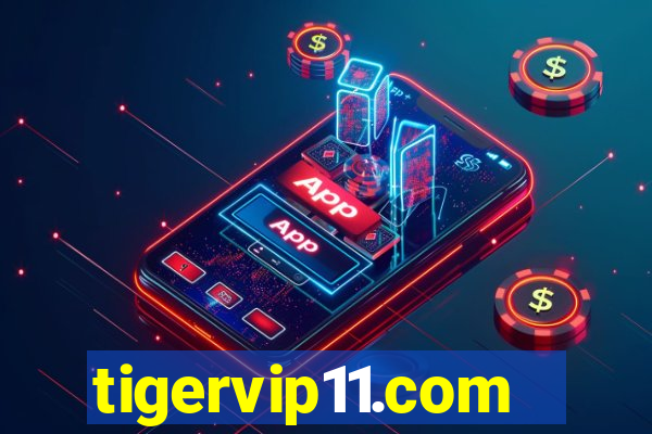 tigervip11.com