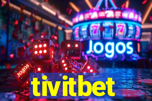 tivitbet