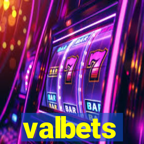 valbets