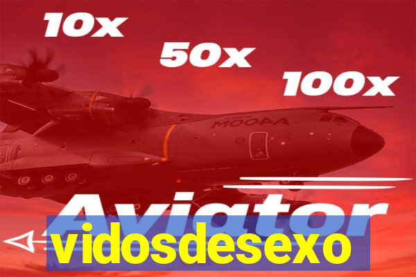 vidosdesexo