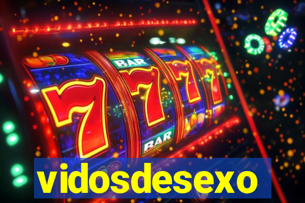 vidosdesexo