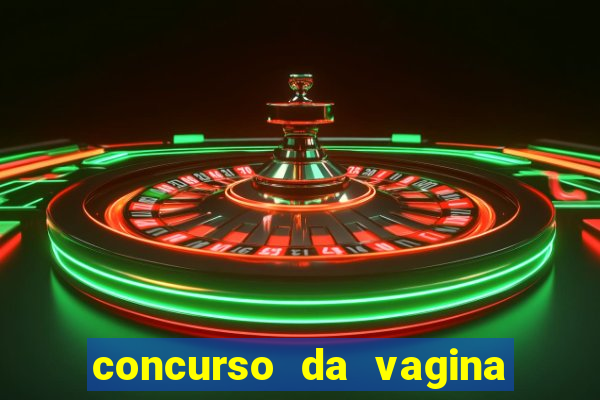 concurso da vagina mais bonita do brasil