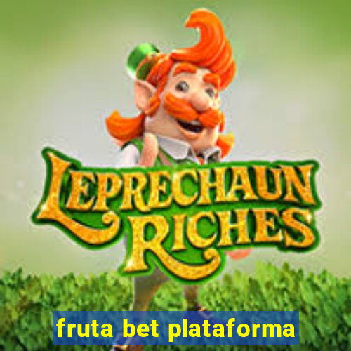 fruta bet plataforma