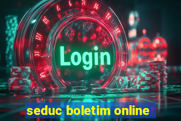 seduc boletim online