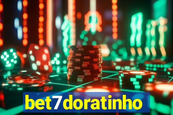 bet7doratinho