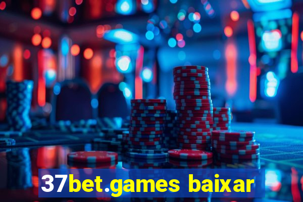 37bet.games baixar