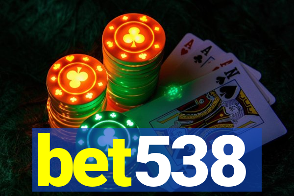 bet538