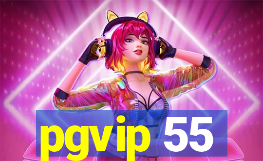 pgvip 55