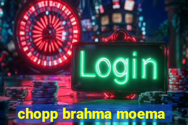 chopp brahma moema