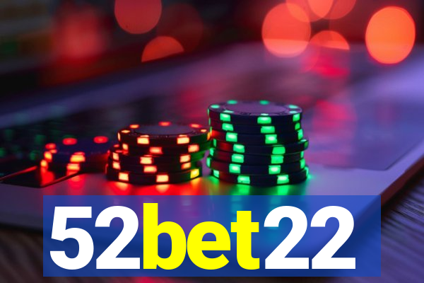 52bet22