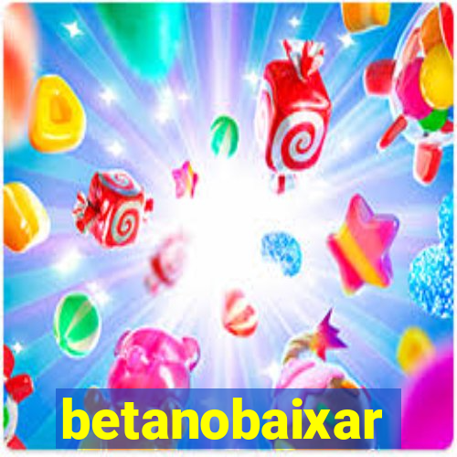 betanobaixar