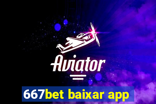 667bet baixar app