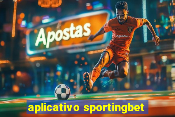 aplicativo sportingbet