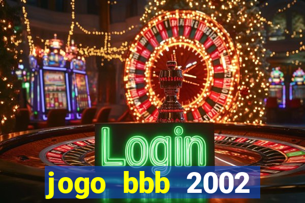 jogo bbb 2002 download android