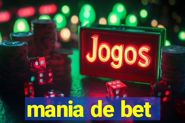 mania de bet