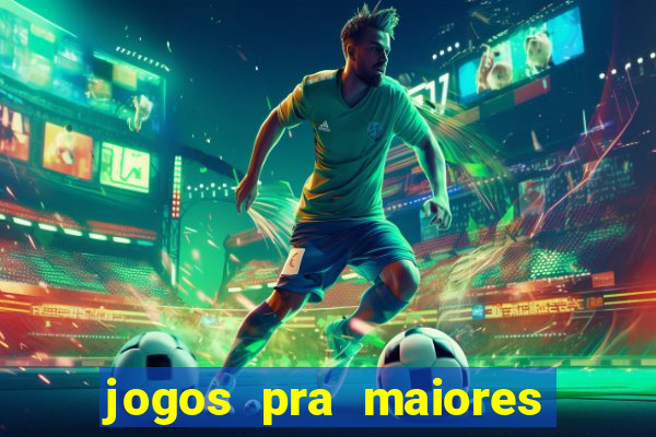 jogos pra maiores de 18