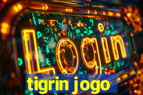 tigrin jogo