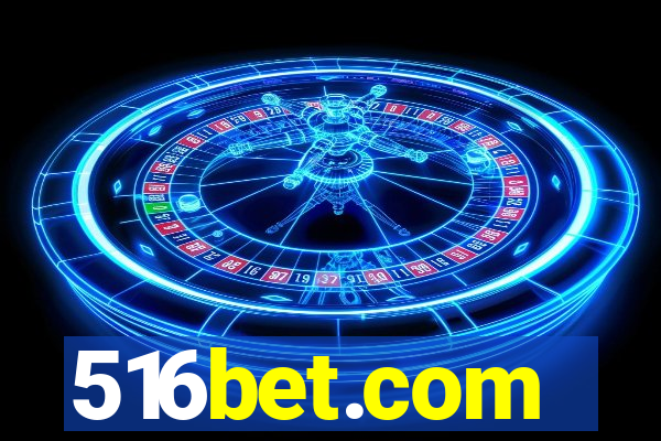 516bet.com