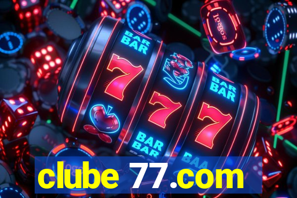 clube 77.com